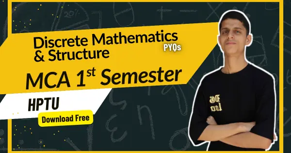 Download HPTU Discrete Mathematics Previous Year Question Paper for MCA 1st Semester