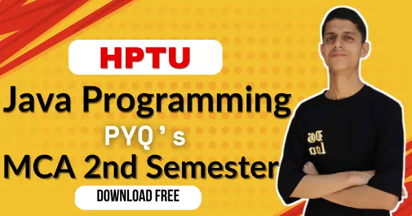 Download HPTU Java Programming Previous Year Question Papers MCA 